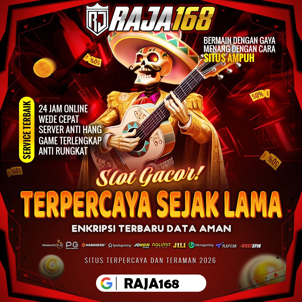 RAJA168 $ TEMPATNYA TOTO SLOT GACOR 4D RESMI SERVER ANTI RUNGKAD HARI INI